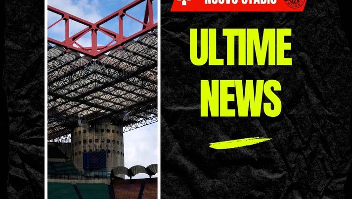 Le novità sul progetto di realizzazione del nuovo stadio per Milan e Inter a 'San Siro' | AC Milan News (Getty Images) Milan e Inter, il partner per il nuovo stadio e le tempistiche del progetto