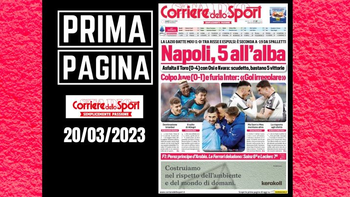 Prima pagina Corriere dello Sport: 'Napoli, 5 all'alba'