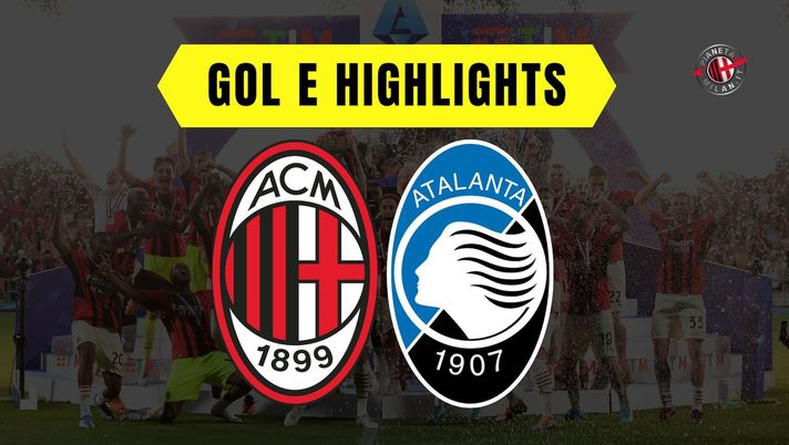 Gol e highlights Milan-Atalanta Serie A 2022-2023