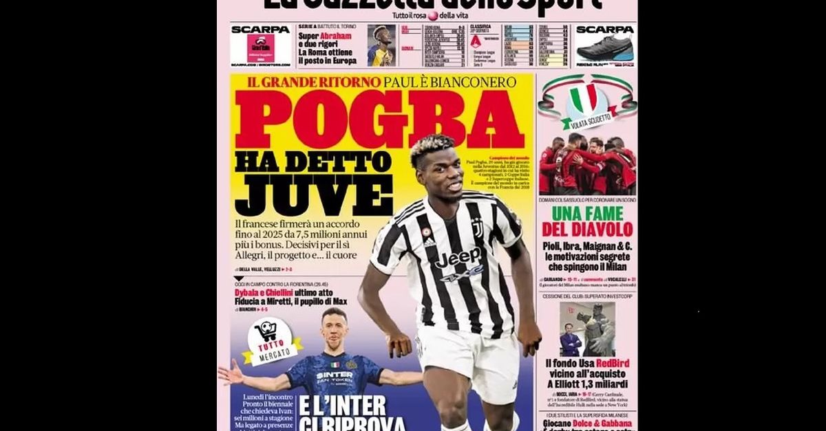 Prima Pagina, La Gazzetta dello Sport: “Pogba ha detto Juve, l’Inter ci prova con…”