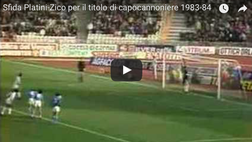 VIDEO LA sfida al titolo di re del gol tra Zico e Platini