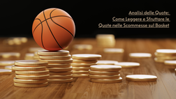 Analisi delle Quote: Come Leggere e Sfruttare le Quote nelle Scommesse sul Basket