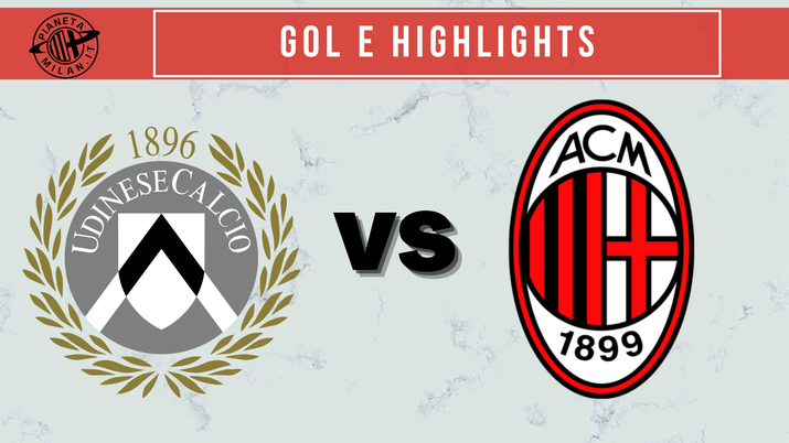 Gol e highlights Udinese-Milan