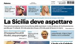 Prima Pagina, Giornale di Sicilia: “La Sicilia deve aspettare. Proteste contro le restrizioni”