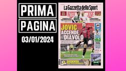 Prima pagina Gazzetta dello Sport: “Jovic accende il Diavolo”