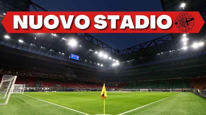 AC Milan Nuovo Stadio Milano San Siro