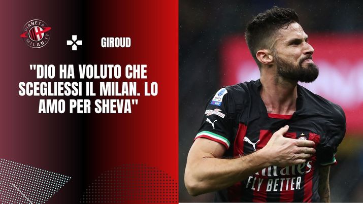intervista Olivier Giroud AC Milan derby Milan-Inter Champions League 2022-2023