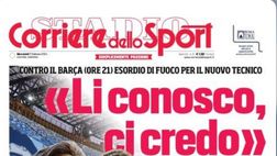 PRIMA PAGINA CORRIERE DELLO SPORT OGGI: “Calzona si presenta: Niente paura, siamo il Napoli”