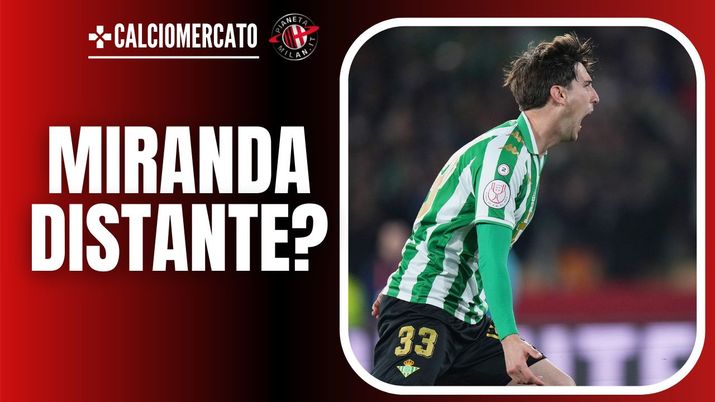 Juan Miranda Betis Calciomercato AC Milan