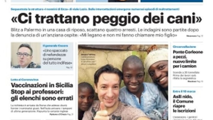 Prima Pagina, Giornale di Sicilia: “Ci trattano peggio dei cani, blitz a Palermo in una casa di riposo” Prima Pagina, Giornale di Sicilia: “Ci trattano peggio dei cani, blitz a Palermo in una casa di riposo”