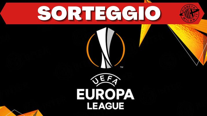 Il sorteggio degli ottavi di Europa League: squadre e possibili avversari di Milan e Roma 