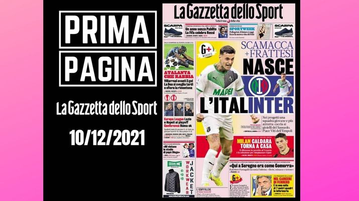 La Gazzetta dello Sport, la prima pagina di oggi, venerdì 10 dicembre 2021 La Gazzetta dello Sport