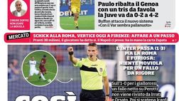 EDICOLA / CdS: Così non VAR, l’Inter passa ma la Roma è furiosa. Schick, a Firenze…