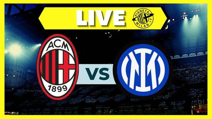 Live Derby Milan-Inter Serie A 2022-2023