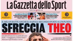 PRIMA PAGINA GAZZETTA DELLO SPORT OGGI: “Il Milan batte anche il Napoli, secondo posto ad un punto”