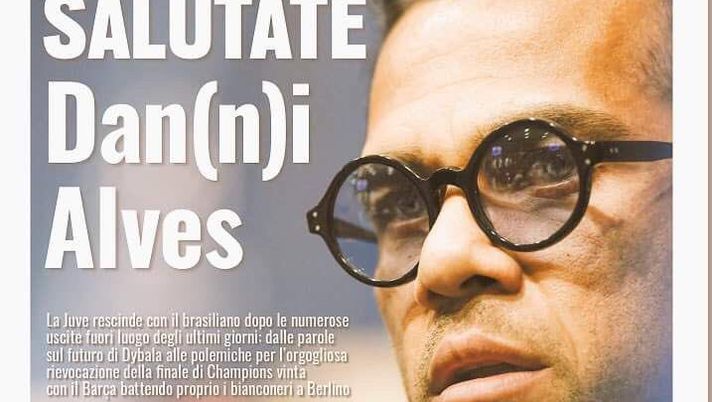 Prima Pagina, Tuttosport: “Salutate Dan(n)i Alves. Milan, doppio incontro per Neto-Perin. Toro, batti un colpo” 