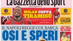 PRIMA PAGINA GAZZETTA DELLO SPORT OGGI: “Il Napoli regge col Barcellona. Osi e speri”