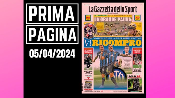 Prima pagina Gazzetta dello Sport: Inter, Zhang accordo vicino con Oaktree