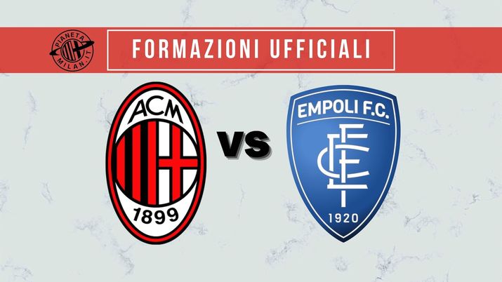Le formazioni ufficiali di Milan-Empoli, partita della 29^ giornata della Serie A 2021-2022 | AC Milan News Formazioni ufficiali Milan-Empoli Serie A 2021-2022