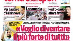 Prima Pagina, Corriere dello Sport: “Gigio: Voglio diventare il più forte di tutti”