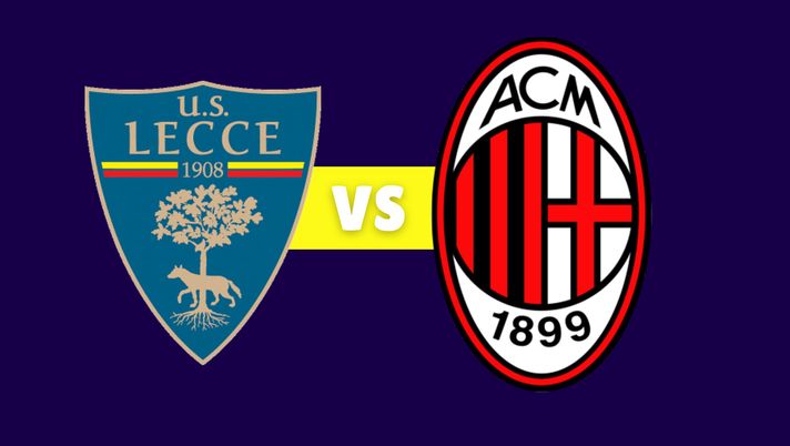 Quote scommesse Lecce-Milan (Serie A): info marcatori e risultato