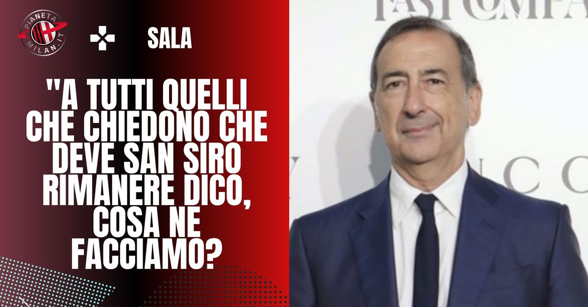 Nuovo Stadio | Sala | "Mantenere San Siro è economicamente gravoso" - Vimarsana News