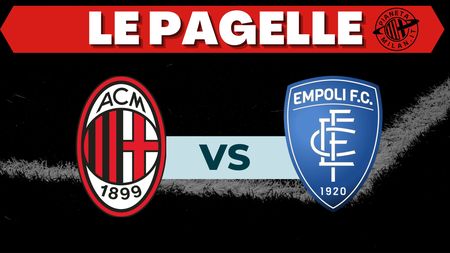 Pagelle Milan-Empoli Pagelle Milan-Empoli
