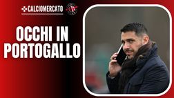 Calciomercato Milan – Occhi rossoneri puntati in Portogallo: ecco perché