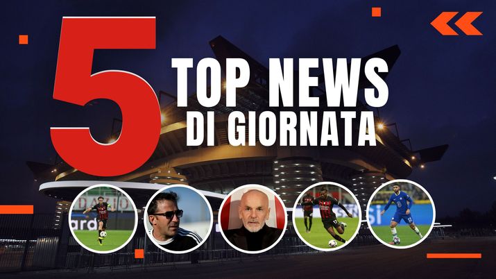 TOP NEWS DI GIORNATA Milan