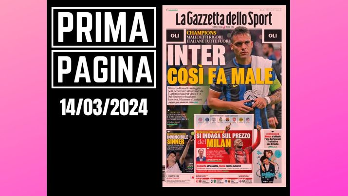Prima pagina Gazzetta dello Sport: si indaga sul prezzo del Milan