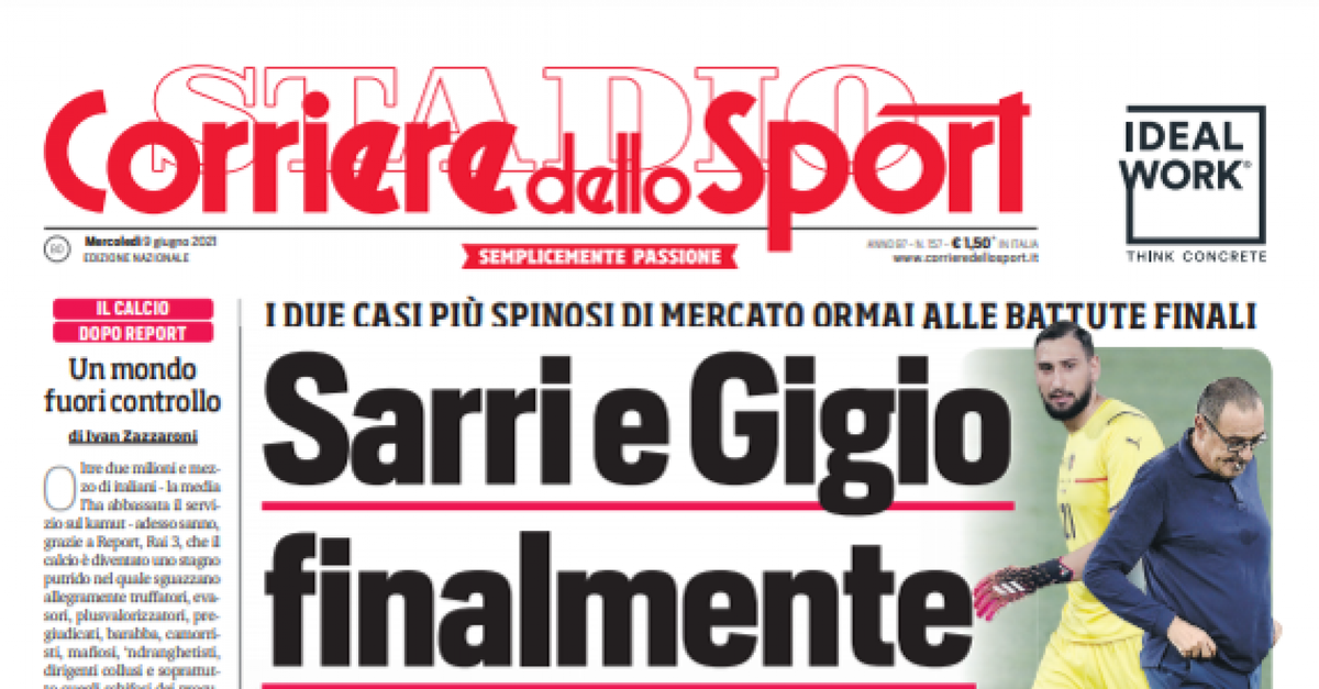 EDICOLA CDS - Sarri e Gigio finalmente. Mou accelera per ...