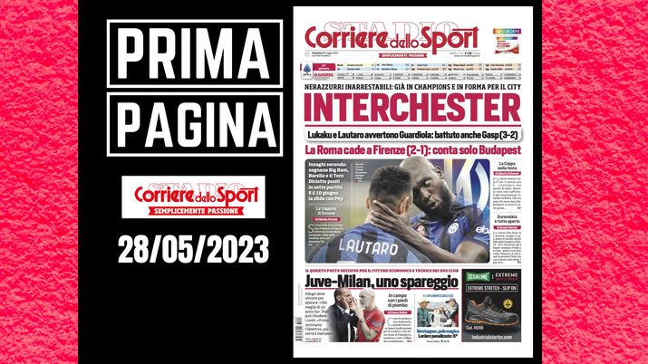 Prima pagina Corriere dello Sport: 'Interchester'