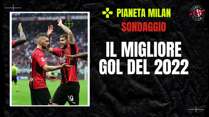 Milan, un anno magico: dai un voto al miglior gol del 2022 | SONDAGGIO