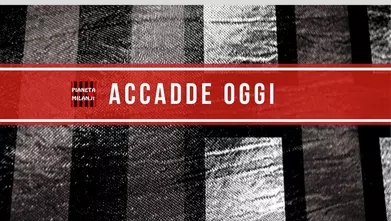 Accadde Oggi - Amarcord sulla storia del Milan