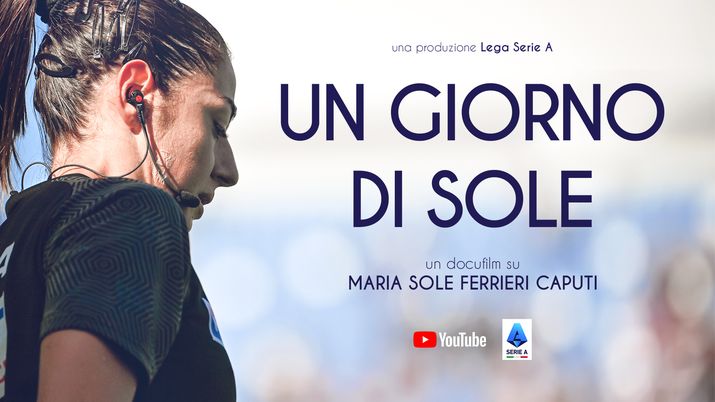 Su Youtube arriva ‘Un giorno di Sole’ il docufilm sulla prima donna arbitro in Serie A - immagine 1