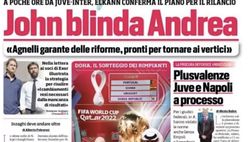 Prima Pagina, Corriere dello Sport: “John blinda Andrea. Juve e Napoli a processo”