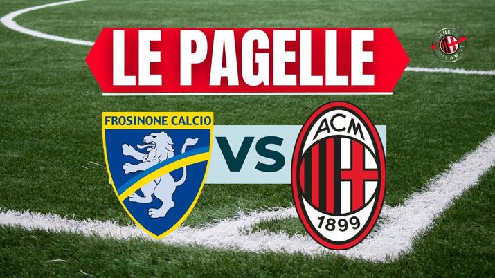 Pagelle Frosinone-Milan Serie A 2023-2024