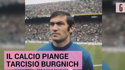 VIDEO, dalla Nazionale Italiana a Inter e Napoli: il mondo del calcio piange Tarcisio Burgnich