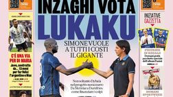 Prima Pagina, La Gazzetta dello Sport: “Inzaghi vota Lukaku. Non soltanto Dybala…”