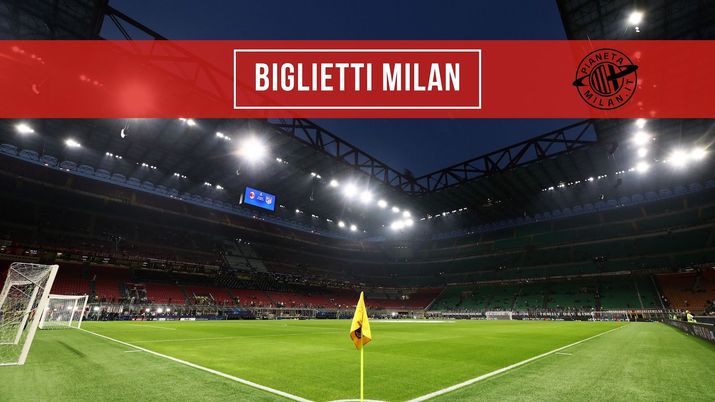 Biglietti AC Milan Serie A Champions League Coppa Italia 2021-2022