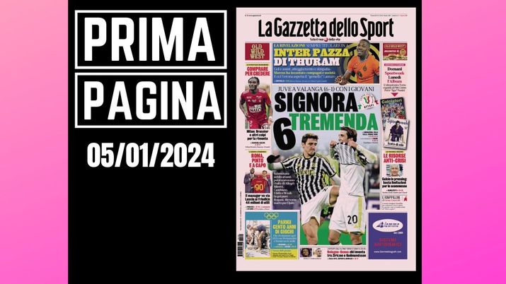 Prima pagina Gazzetta dello Sport: 'Signora 6 tremenda'