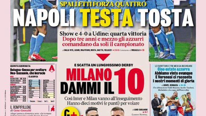 Prima Pagina, La Gazzetta dello Sport: “Napoli testa tosta. Milano dammi il 10”  Prima Pagina, La Gazzetta dello Sport: “Napoli testa tosta. Milano dammi il 10”