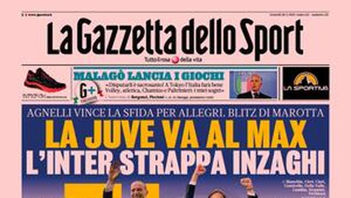 Prima Pagina, La Gazzetta dello Sport: “Agnelli vince la sfida per Allegri, blitz di Marotta” Prima Pagina, La Gazzetta dello Sport: “Agnelli vince la sfida per Allegri, blitz di Marotta”