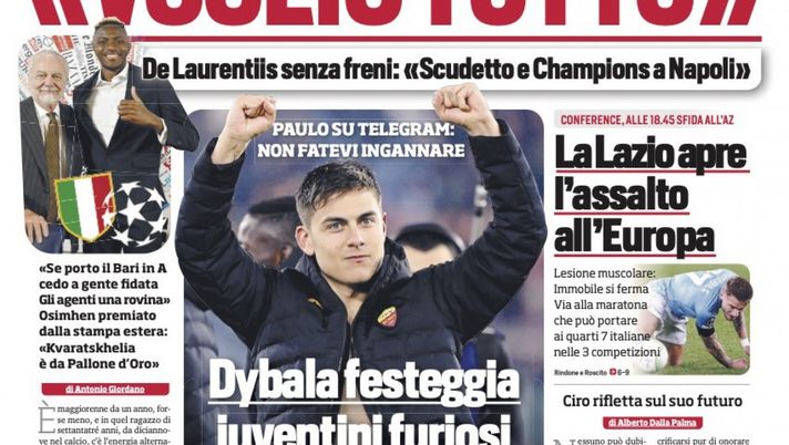 EDICOLA CDS – De Laurentiis senza freni: “Voglio tutto”. Dybala festeggia, juventini furiosi - immagine 1