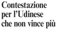 Accadde Oggi: 10.1.2009 Udinese contestata perché non vince più