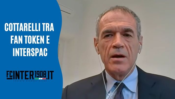 Cottarelli: “Fan Token? Non mi piacciono. Interspac? Fissati data e obiettivo” 