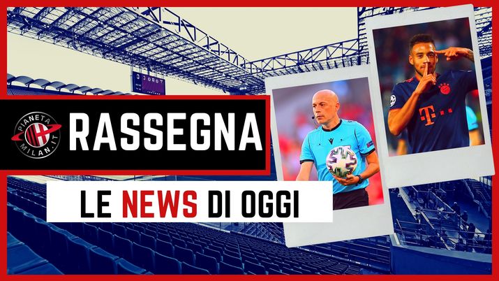 Milan, le notizie più importanti della rassegna stampa 
