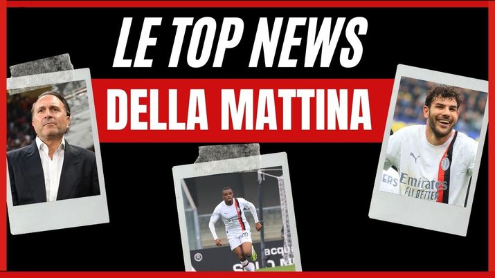Top News AC Milan mattina 18 marzo