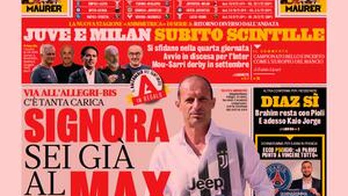 Prima Pagina, La Gazzetta dello Sport: “Signora sei già al Max” Prima Pagina, La Gazzetta dello Sport: “Signora sei già al Max”
